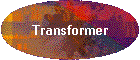 Transformer