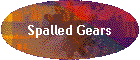 Spalled Gears