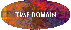 TIME DOMAIN